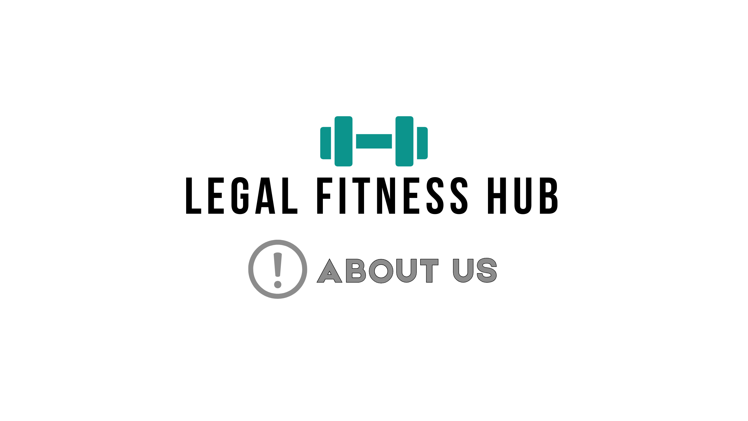 About Us - Legal Fitness Hub